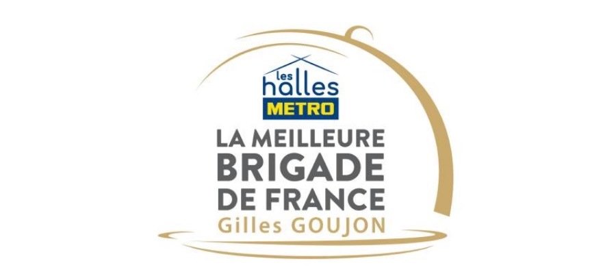 Les Halles METRO dévoilent les six finalistes de la 9ᵉ édition du concours de la Meilleure Brigade de France