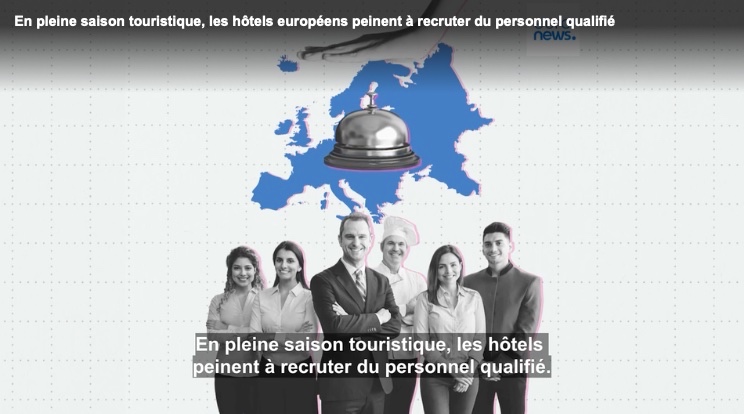 En pleine saison touristique, les hôtels européens peinent à recruter du personnel qualifié