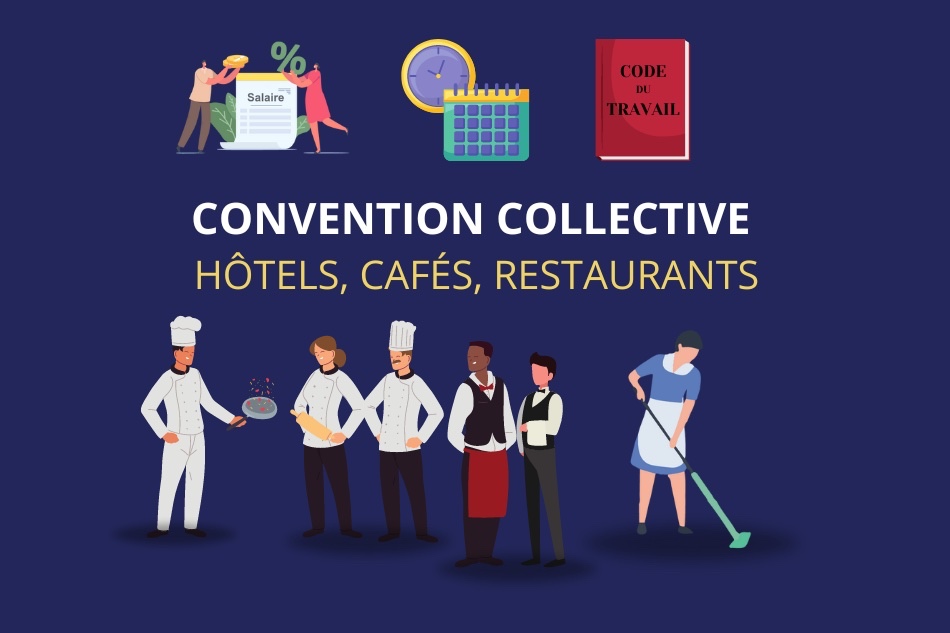 Convention collective HCR (hôtellerie-restauration) : ce qu’il faut savoir