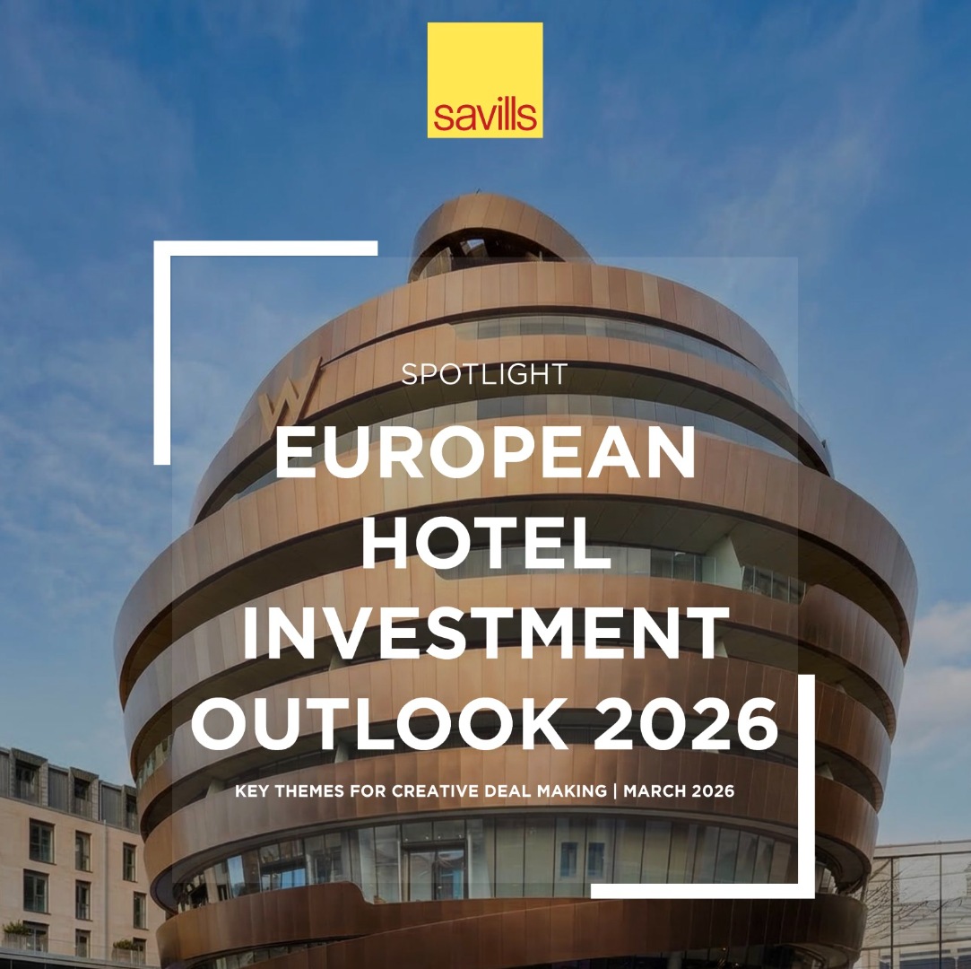 Rapport Savills 2026, les investisseurs hôteliers européens misent sur des montages toujours plus innovants